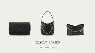 DEADLY PONIES | THE ESSENTIALS