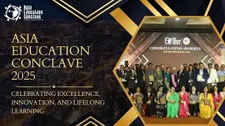 Asia Education Conclave 2025 &ndash; Celebrating Excellence, Innovation, and Lifelong Learning #awards