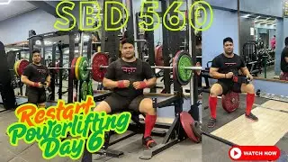 Restart Powerlifting Day 6 | SBD Session | Total 560kg | Indian Powerlifter Comeback