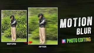 MOTION BLUR PHOTO EDITING | TRENDING PHOTO EDITING TUTORIAL | MOTION BLUR | PHOTO EDITING  MALAYALAM