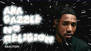 Aha Gazelle no religion CHH REACTION