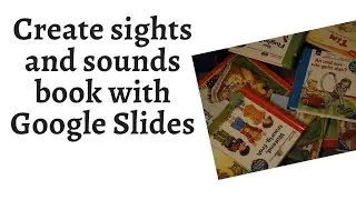 Sights and Sounds Book Google Slides