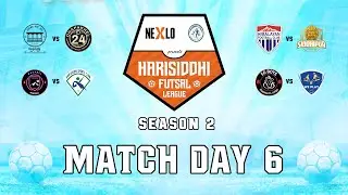HARISIDDHI FUTSAL LEAGUE DAY - 6