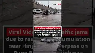Daily traffic jams due to rainwater accumulation near Hinjawadi underpass on Pune-Bengaluru Highway