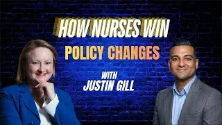 How Nurses Win Policy Changes with Justin Gill