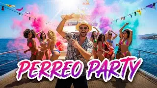 Perreo Yacht Party 2026 🍑 Dirty Latin Mix | Reggaeton Dancehall