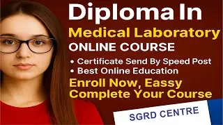 Diploma in Medical Laboratory Online Course 2025 | Limited Seats | Certificate by Speed Post