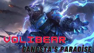 VOLIBEAR GANGSTA'S PARADİSE  - LEAGUE OF LEGENDS