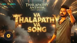 Va Thalapathy Va (Official Song) - Thalapathy Anthem | A Celebration of Love & Loyalty