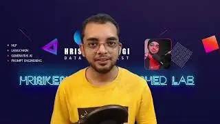 HRISIKESH'S AI UNLEASHED LAB | INTRODUCTION