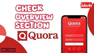 How to Check Overview Section in Quora Application 