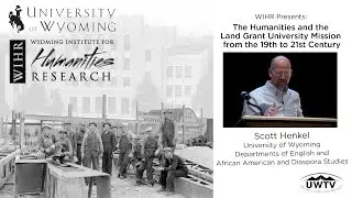 Scott Henkel presents The Humanities and the Land Grant University Mission