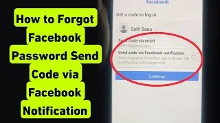 Send code via facebook Notification Se Facebook Ka Password Forgot Kaise Kare