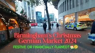 Debating Birmingham's German Christmas Market: Tradition or Financial Burden? 🎄💷 2024 England UK