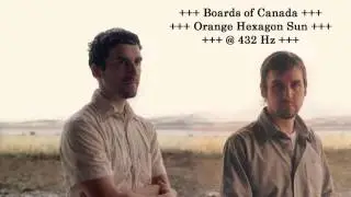 Boards of Canada - Orange Hexagon Sun @ 432 Hz