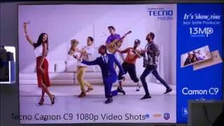 Tecno Camon C9 1080p Video Shots