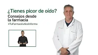 Tienes picor de o&iacute;do consejos desde la farmacia - Tu Farmac&eacute;utico Informa #ORL