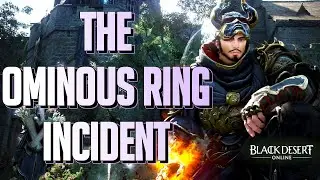 BDO - The Ominous Ring Incident