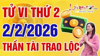 Tử Vi Hàng Ngày 2/2/2026 Thứ 2 Đoán Ngay Con Giáp Được Thần Tài Trao Lộc Tiền Chảy Về Như Thác
