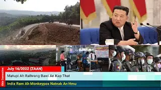 July 16 Zan: Naypidaw Ah Ralhrang 15 An Thi, N.Korea In Russia An Dinpi Peh
