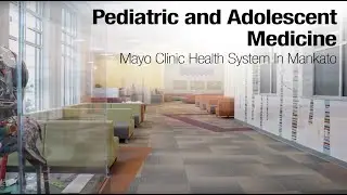 Pediatric and Adolescent Medicine Clinic &ndash; Mankato, MN