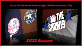 For Pitching Enthusiasts - MLB The Show 19 - RTTS Mode: NYY vs. HOU Season 2022 (Astros - Starter)