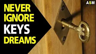 What does Key dream meaning || Dreaming of Keys || Keys dream interpretation