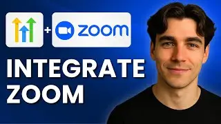 How To Integrate Zoom With GoHighLevel (Tutorial 2025)