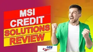 MSI Credit Solutions Review - An Honest Opinion (Pros & Cons Discussed)