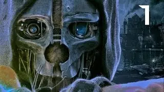 Choas! I Dishonored Episode 1 I W/ CoolHandWiz