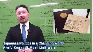 Japanese Politics in a Changing World/Prof. Kenneth Mori McElwain [UTokyo GUC 2026]
