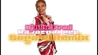 Dj Aliwi Prod - Sega'el - Ravaz pa lo gep Remix