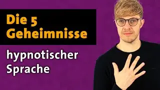Die 5 Geheimnisse hypnotischer Sprache: Sprach Hacks die sofort wirken