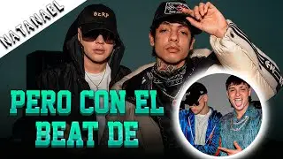 NATANAEL CANO pero con el BEAT de PESO PLUMA || BZRP Music Sessions