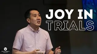 Joy In Trials | Francis Cutiongco