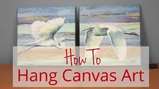 How To: Hang Canvas Art - Framed Art TV