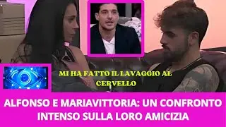 ALFONSO E MARIAVITTORIA: UN CONFRONTO INTENSO SULLA LORO AMICIZIA