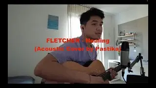 FLETCHER - Healing (Acoustic Cover)