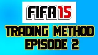 Fifa 15: Trading Method Ep.2 - NON RARE GOLD - LOW BUDGET METHOD!