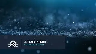 SUBSTRATES & RESIN SYSTEMS | Material Minute with Atlas Fibre