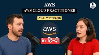AWS Wavelength Explained in हिन्दी | AWS Cloud Practitioner Podcast &ndash; Jurasnetwork