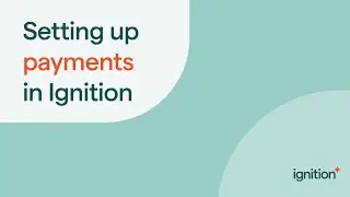 Setting up Payments in Ignition: Automate Client Billing