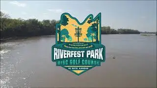 Riverfest Park Disc Golf Course | The Full Flyover