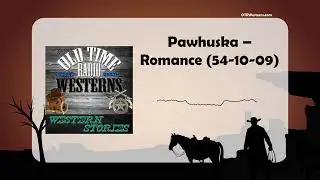 Pawhuska &ndash; Romance (54-10-09)