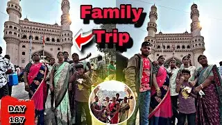 Charminar Vlog😃 |Hyderabad Famous 😍 | ￼ Family Trip Hyd ||DAY||187