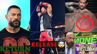Comfirm!! Roman Reings Return🤩| AJ Styles Released😱| WrestleMania In Hurdles | CM Punk Tattoo | WWE