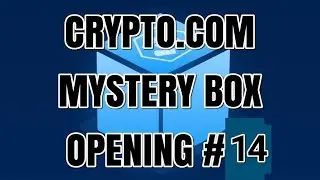 Opening Mystery boxes in Crypto.com Missions #14