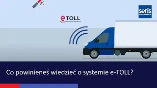 Wszystko o e-TOLL: Nowy system opłat drogowych w Polsce