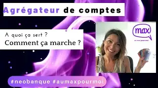 Max : Agregateur de comptes