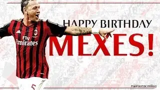AC Milan | Buon compleanno Mexes! Happy Birthday Mexes!